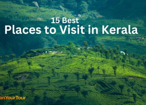 15 Best Places to Visit in Kerala | Famous Tourist Places in Kerala